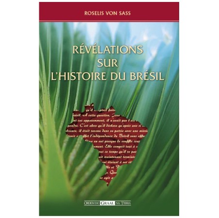 Révélations sur l'histoire du Brésil